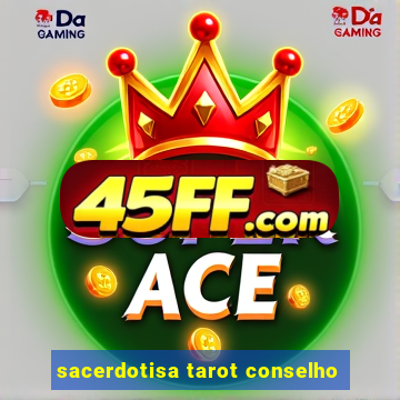 sacerdotisa tarot conselho